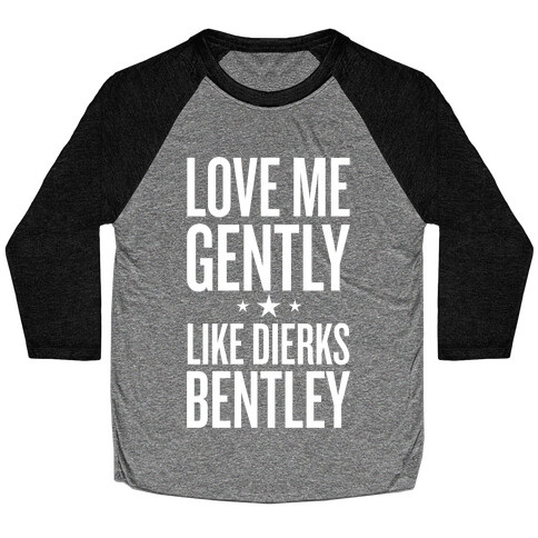 Love Me Gently Baseball Tee