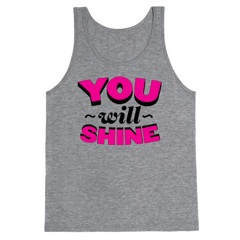 You Will Shine Tank Top