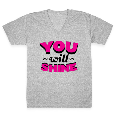 You Will Shine V-Neck Tee Shirt