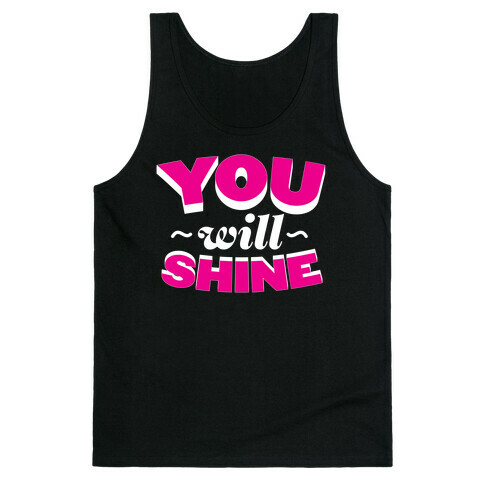 You Will Shine Tank Top