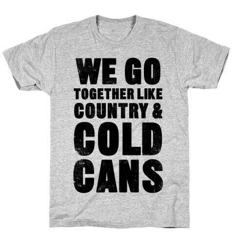 Country & Cold Cans T-Shirt