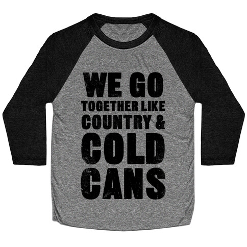 Country & Cold Cans Baseball Tee