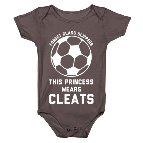 Forget Glass Slippers This Princess Wears Cleats Baby One-Piece