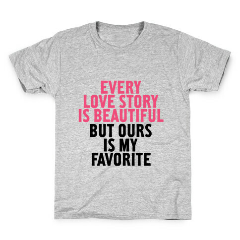 Every Love Story Is Beautiful Kids T-Shirt