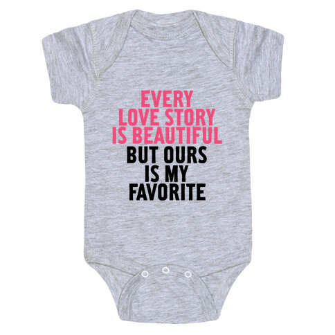 Every Love Story Is Beautiful Baby One-Piece