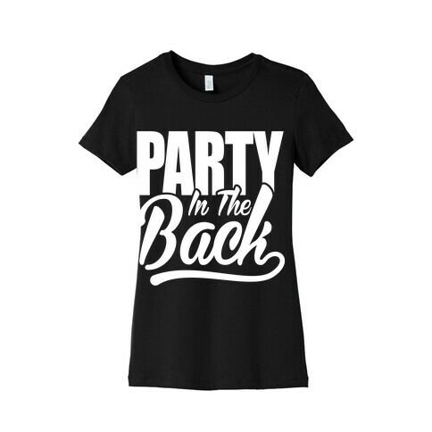 Business In The Front Party In The Back Womens T-Shirt