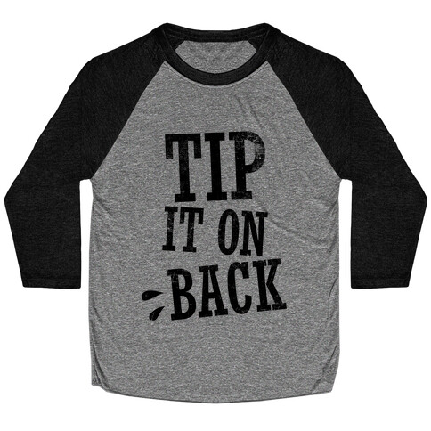 Tip It On Back Baseball Tee