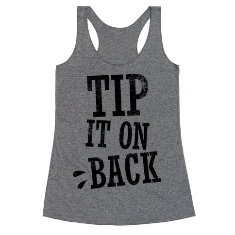 Tip It On Back Racerback Tank Top