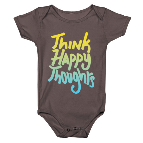 Think Happy Thoughts Baby One-Piece