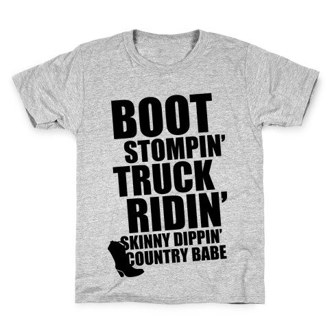 Boot Stompin', Truck Ridin', Skinny Dippin' Country Babe Kids T-Shirt