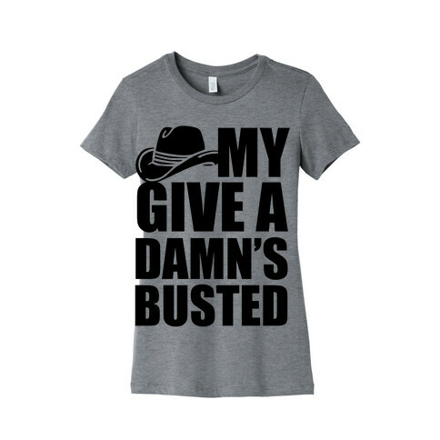 My Give a Damn's Busted Womens T-Shirt