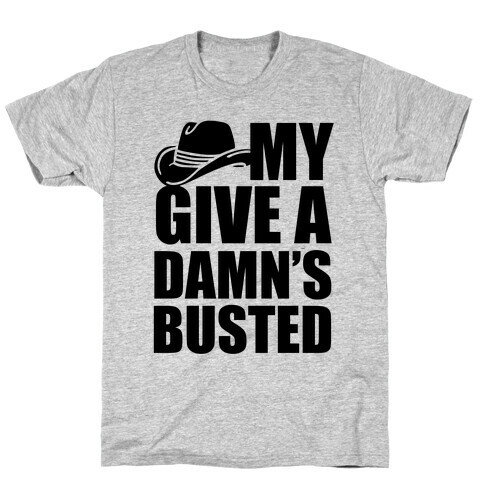 My Give a Damn's Busted T-Shirt