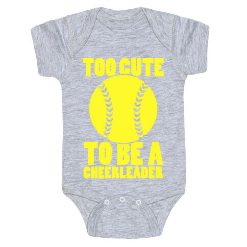 Too Cute To Be a Cheerleader Baby One-Piece