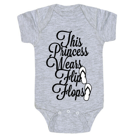 This Princess Wears Flip Flops Baby One-Piece