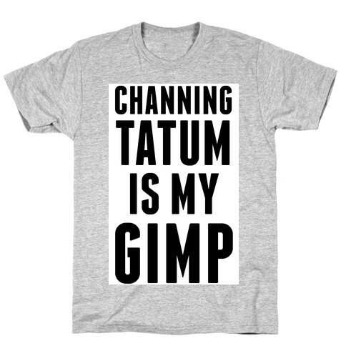 Gimp Tatum T-Shirt