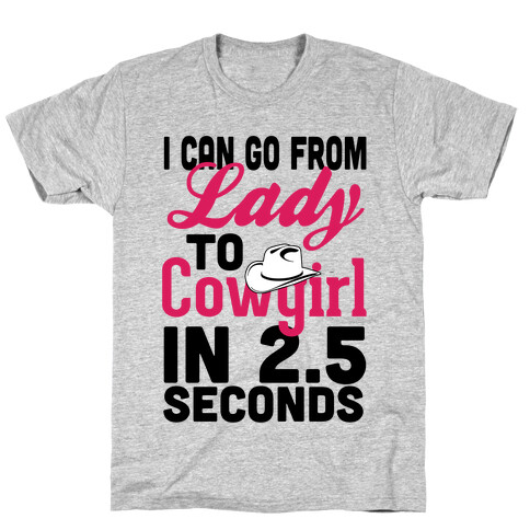 From Lady to Cowgirl T-Shirt
