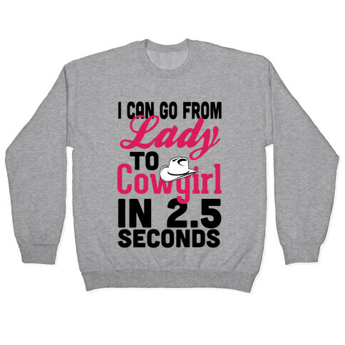 From Lady to Cowgirl Pullover