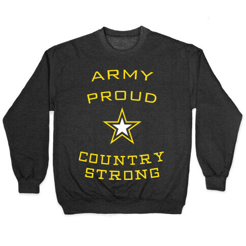 Army Proud Country Strong Pullover