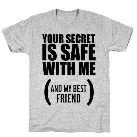 Your Secret is Safe T-Shirt