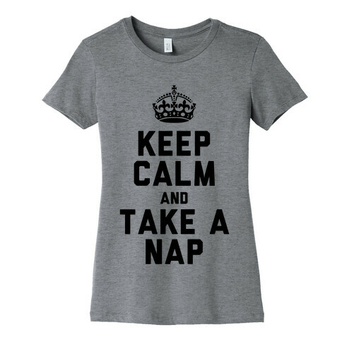 Keep Calm and Take A Nap Womens T-Shirt