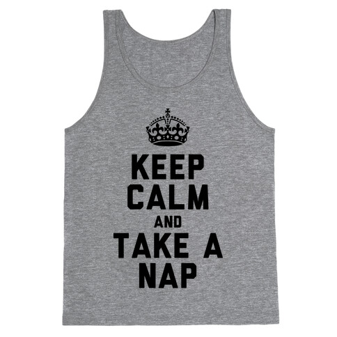 Keep Calm and Take A Nap Tank Top