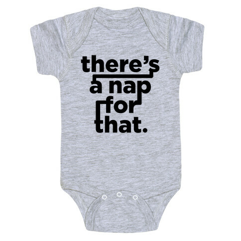 There's A Nap For That Baby One-Piece