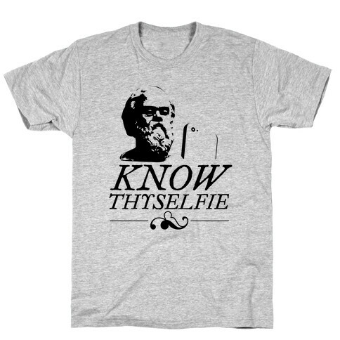 Know Thyselfie T-Shirt