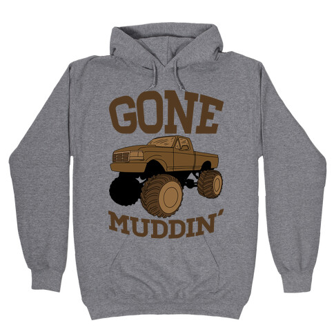 Gone Muddin' Truck Hooded Sweatshirt
