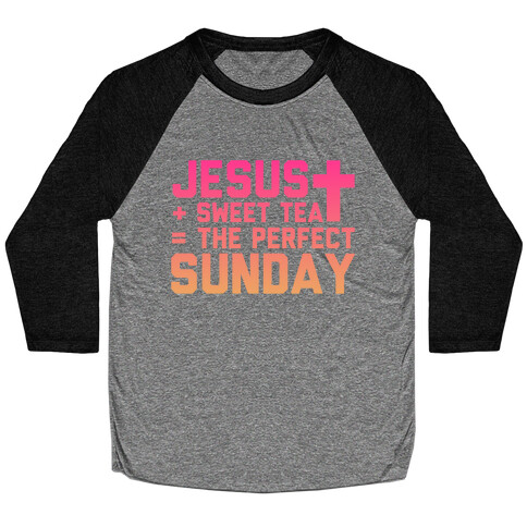 Jesus + Sweet Tee = The Perfect Sunday Baseball Tee