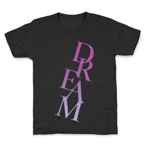 Dream Kids T-Shirt