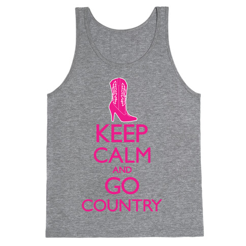 Keep Calm and Go Country Tank Top