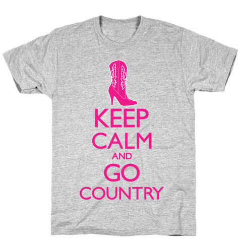 Keep Calm and Go Country T-Shirt