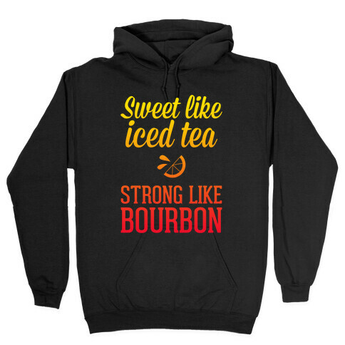 Iced Tea & Bourbon Hooded Sweatshirt