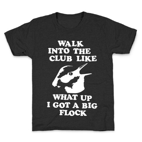 I Got A Big Flock Kids T-Shirt