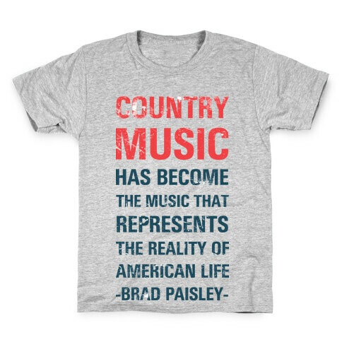 Country Music Represents the Reality of American Life Kids T-Shirt