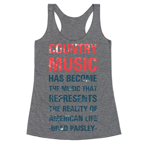 Country Music Represents the Reality of American Life Racerback Tank Top