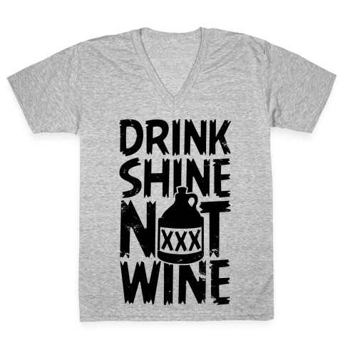 Drink Shine Not Wine V-Neck Tee Shirt