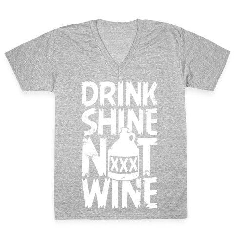 Drink Shine Not Wine V-Neck Tee Shirt