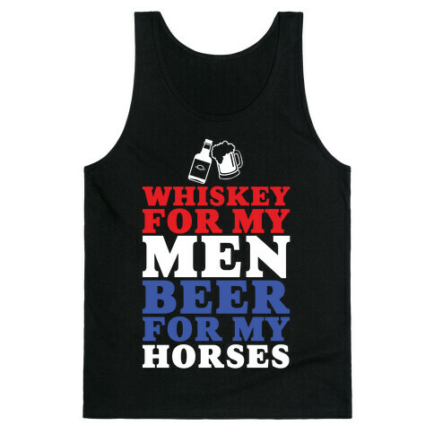 Whiskey For My Men  Tank Top