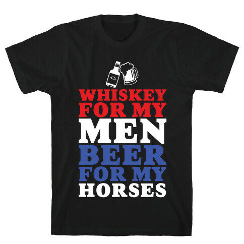 Whiskey For My Men  T-Shirt