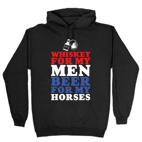 Whiskey For My Men  Hooded Sweatshirt