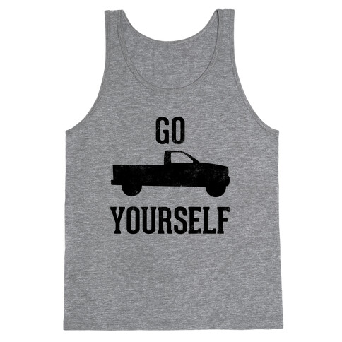 Go Truck Yourself Tank Top