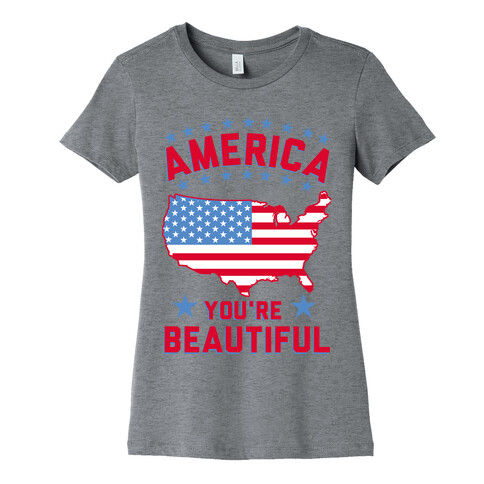 America You're Beautiful Womens T-Shirt