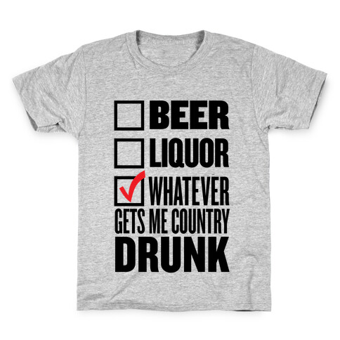 Whatever Gets Me Country Drunk Kids T-Shirt