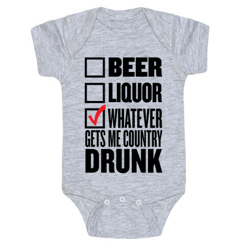 Whatever Gets Me Country Drunk Baby One-Piece