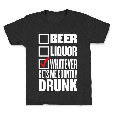 Whatever Gets Me Country Drunk Kids T-Shirt