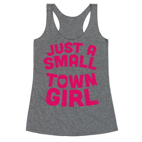 Small Town Girl Racerback Tank Top