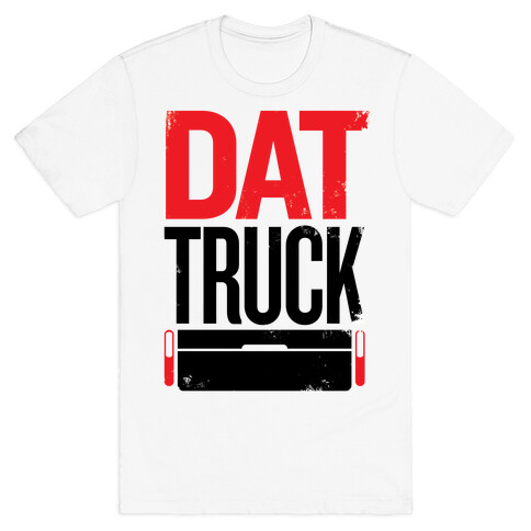 Dat Truck T-Shirt