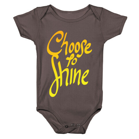 Choose To Shine Baby One-Piece