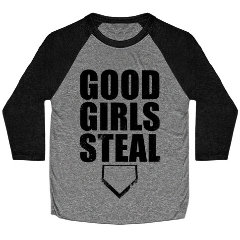 Good Girls Steal Baseball Tee